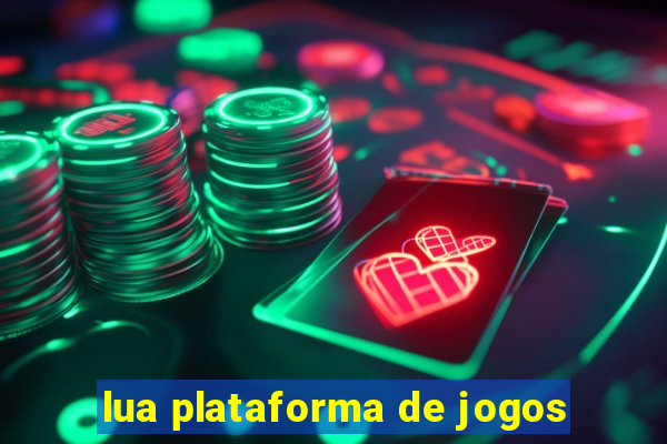 lua plataforma de jogos